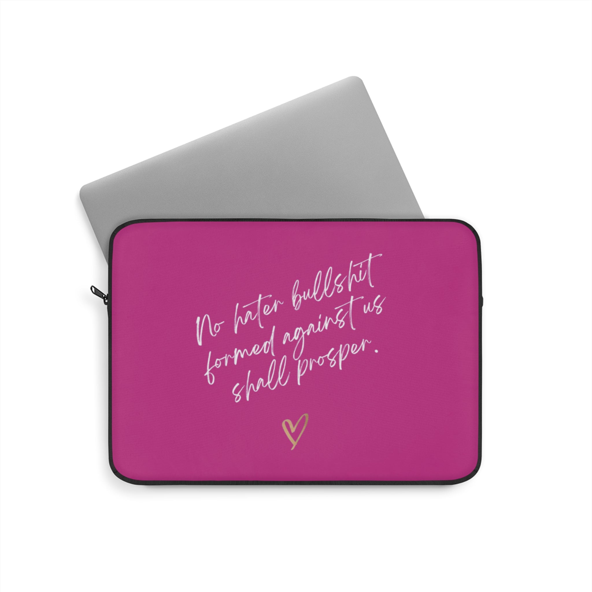 No Hater Bullshit Formed Against Us Shall Prosper Laptop Sleeve