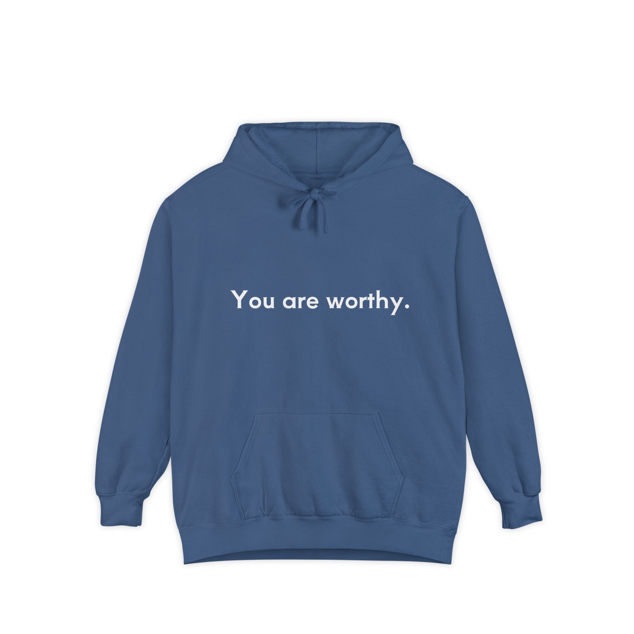 You Are Worthy Unisex Hoodie