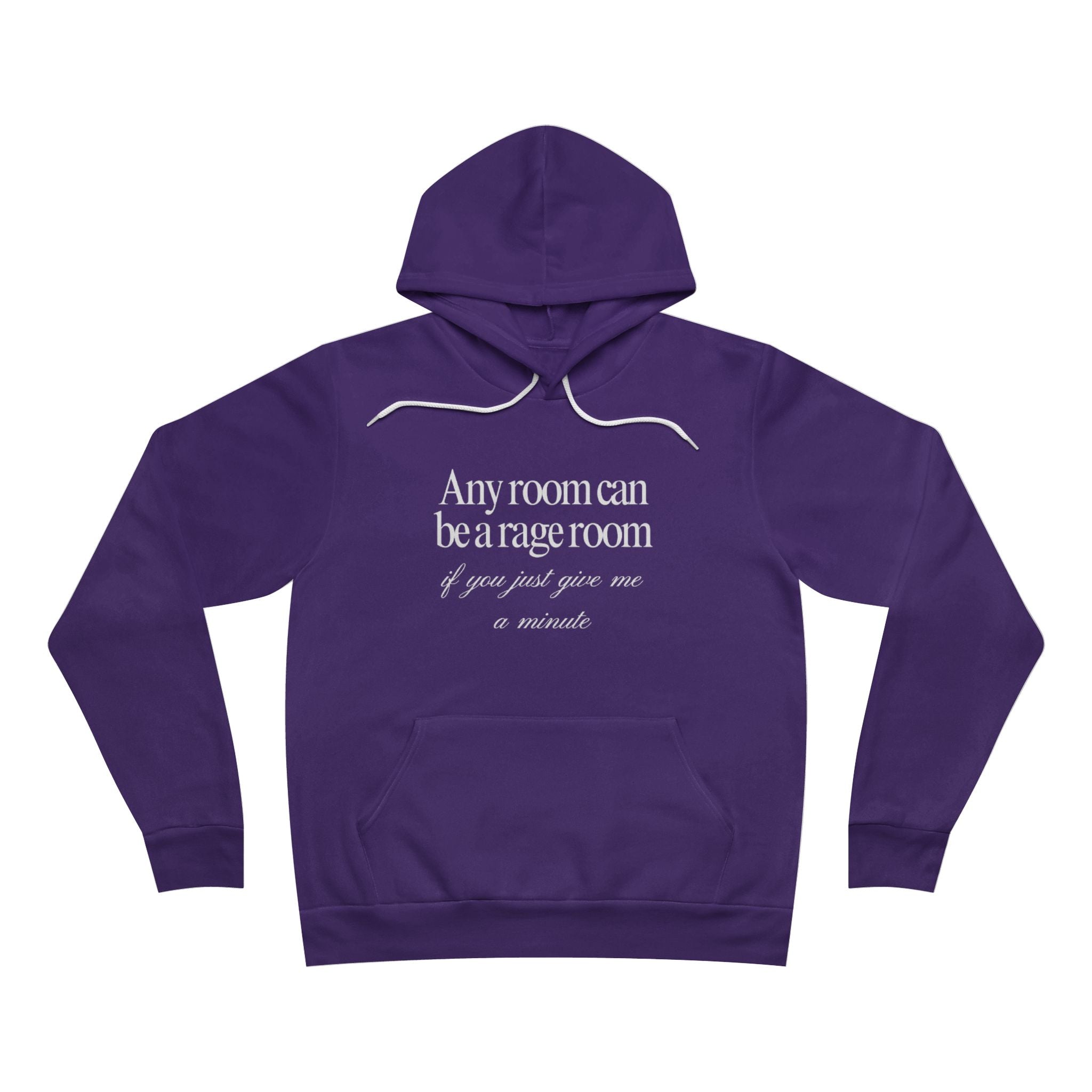 Any Room Can Be A Rage Room If You Just Give Me A Minute Unisex Fleece Hoodie
