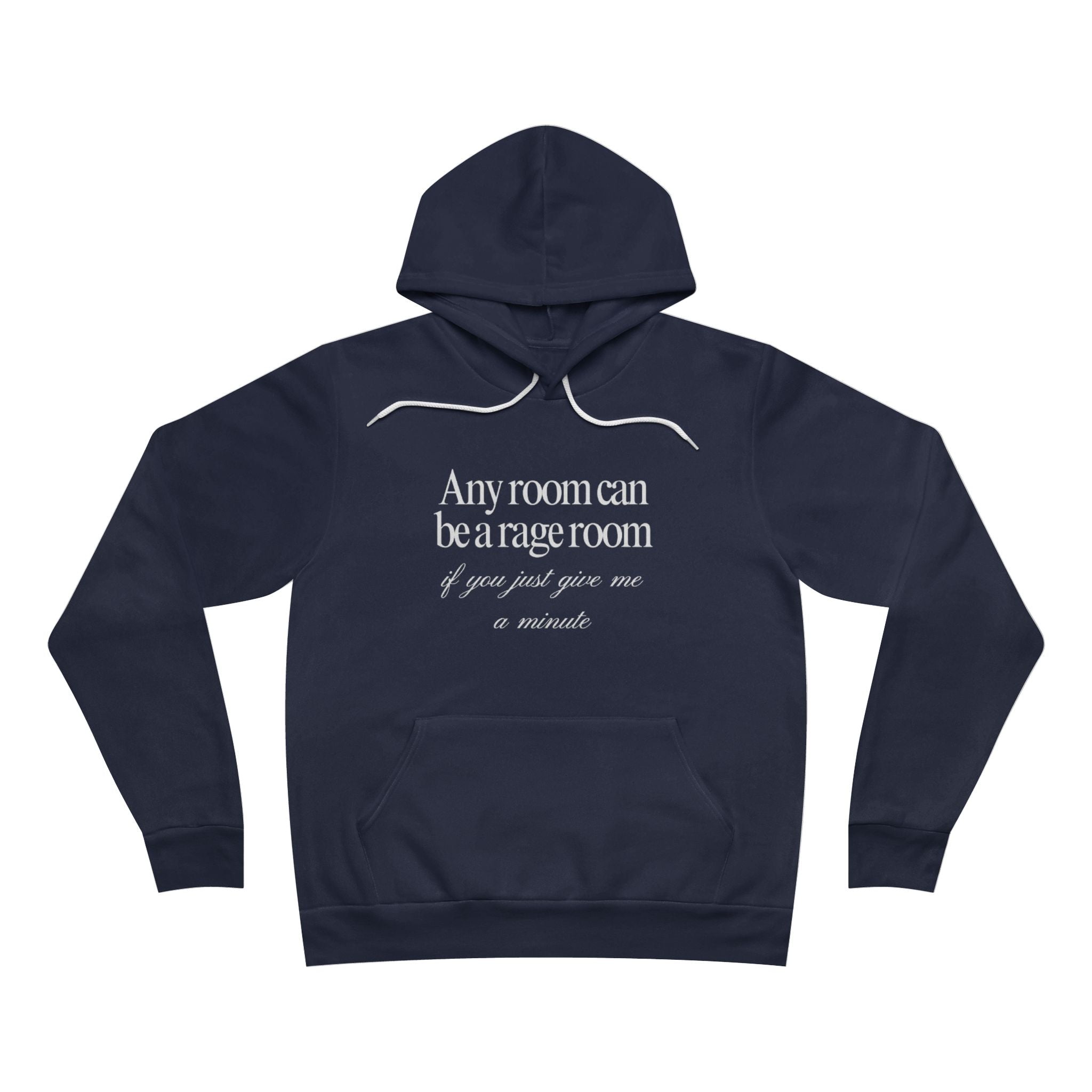 Any Room Can Be A Rage Room If You Just Give Me A Minute Unisex Fleece Hoodie