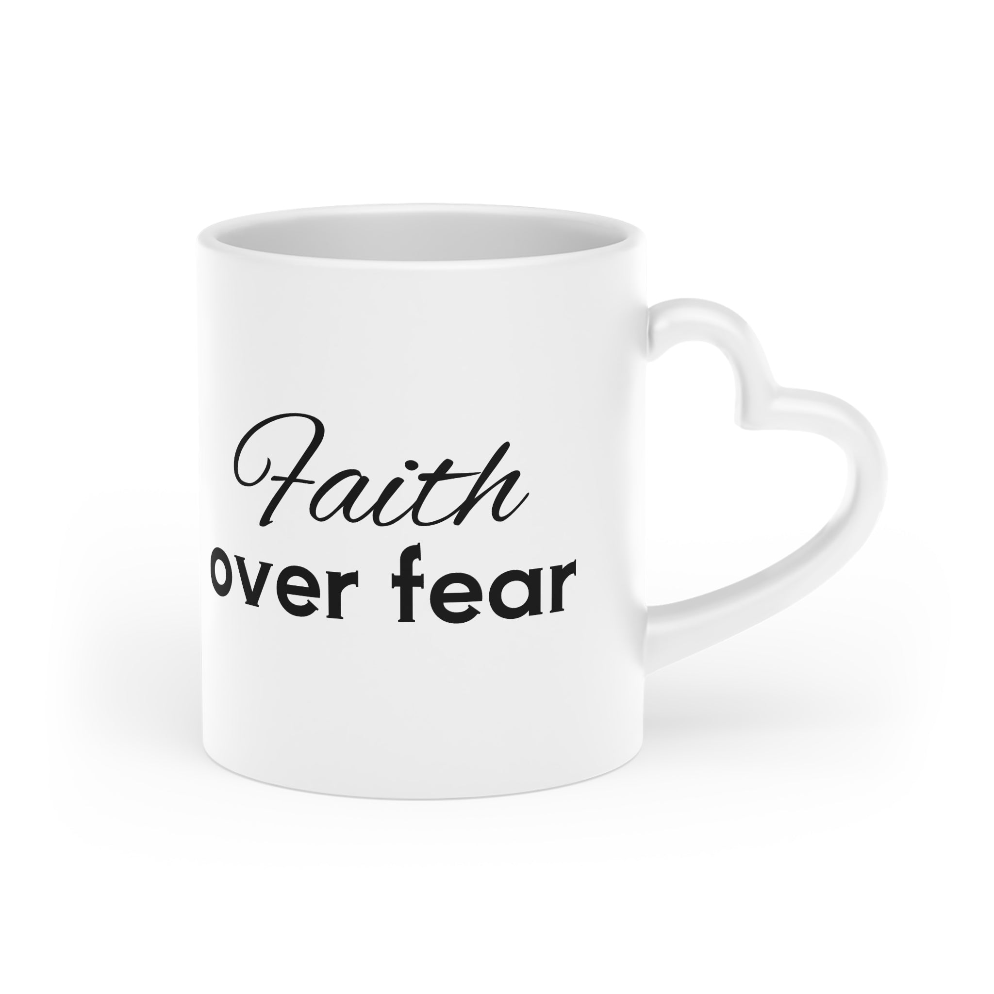 Faith Over Fear Heart-Shaped Handle 11oz