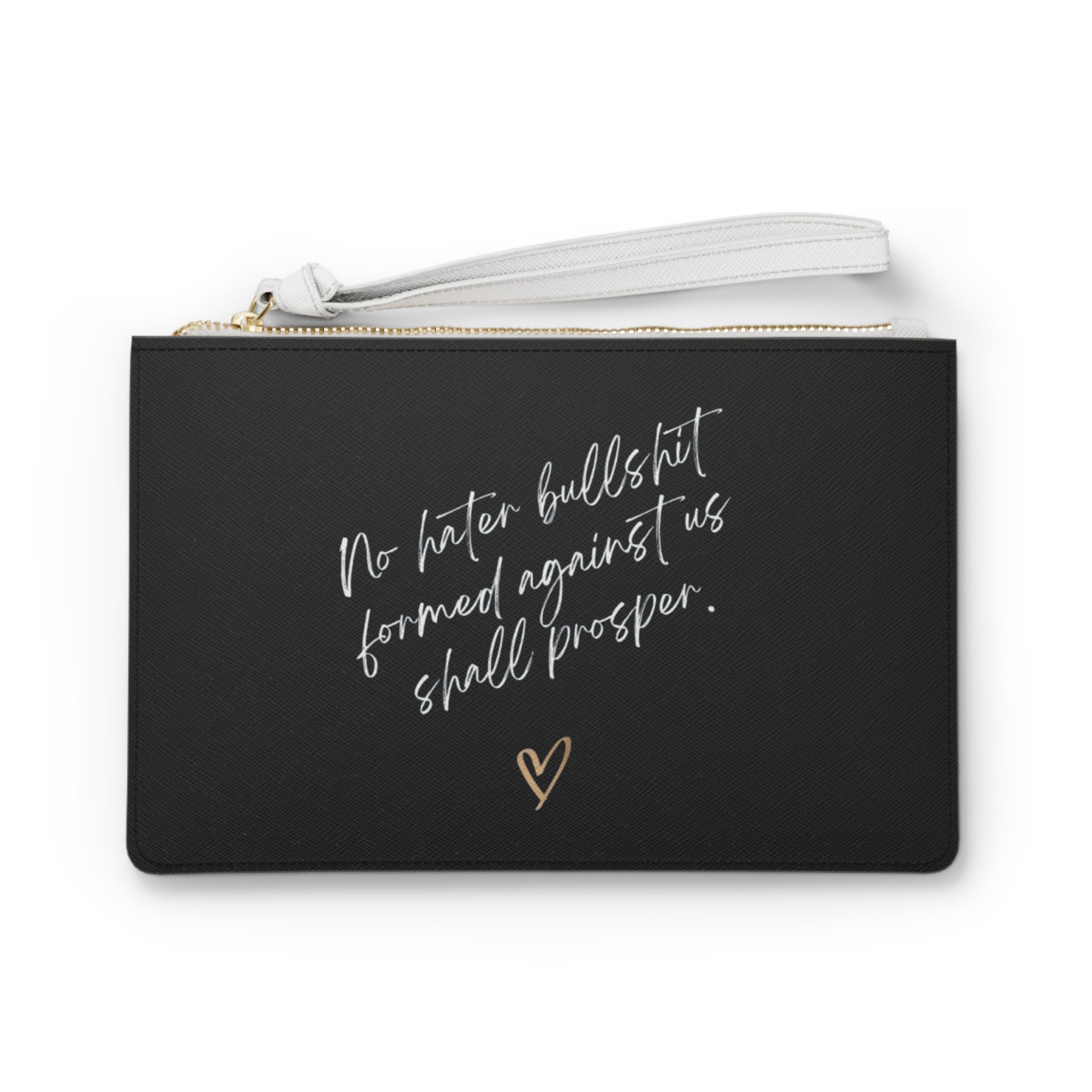 No Hater Bullshit Formed Against Us Shall Prosper Clutch Bag