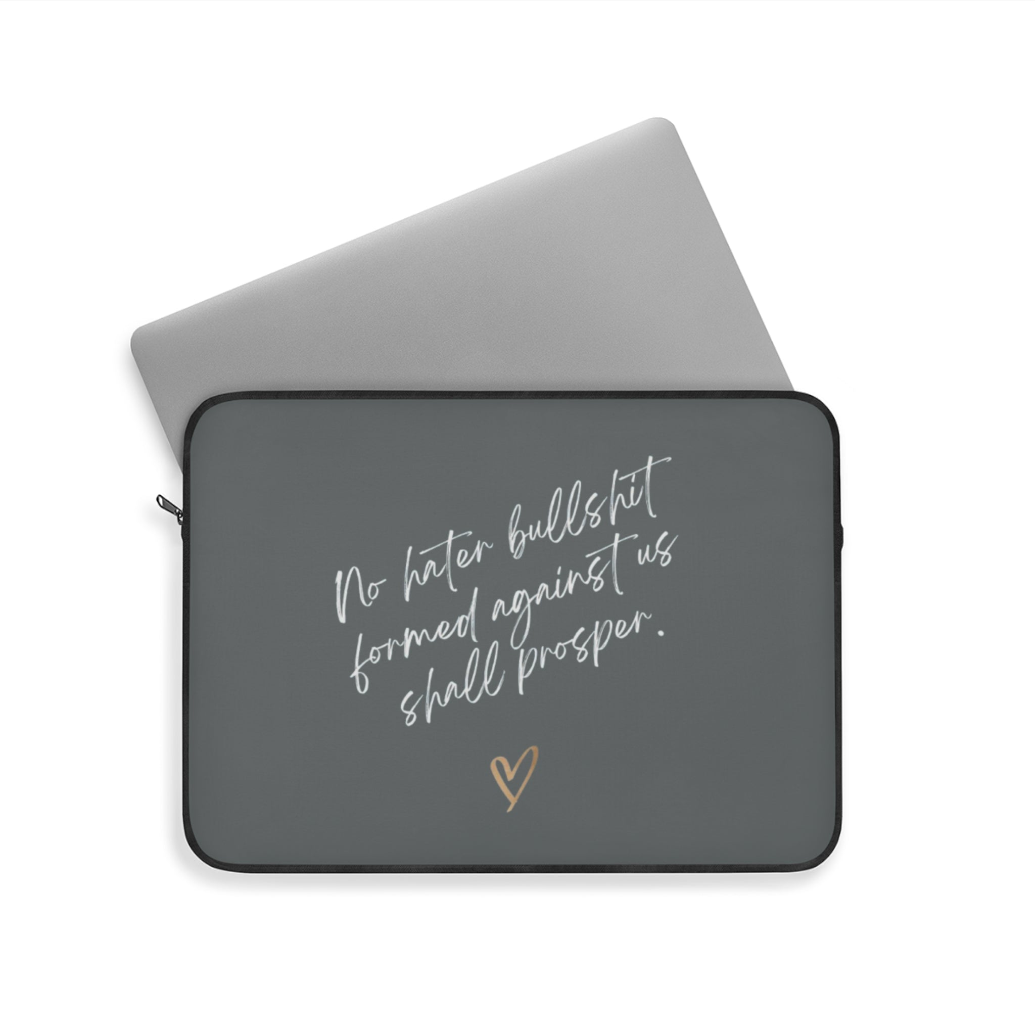 No Hater Bullshit Formed Against Us Shall Prosper Laptop Sleeve