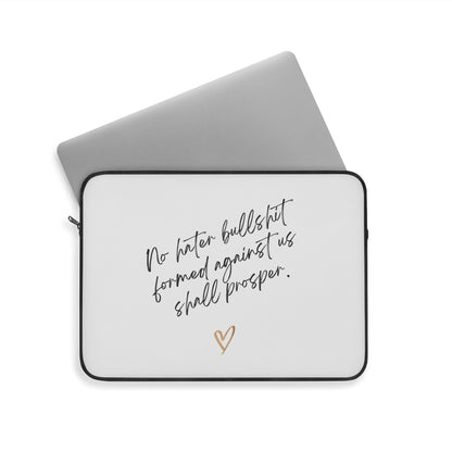 No Hater Bullshit Formed Against Us Shall Prosper Laptop Sleeve