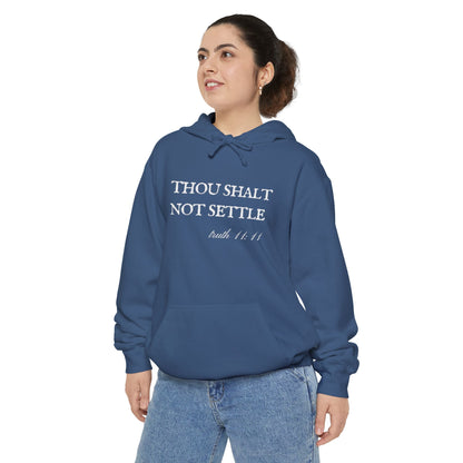 Thou Shalt Not Settle Unisex Hoodie