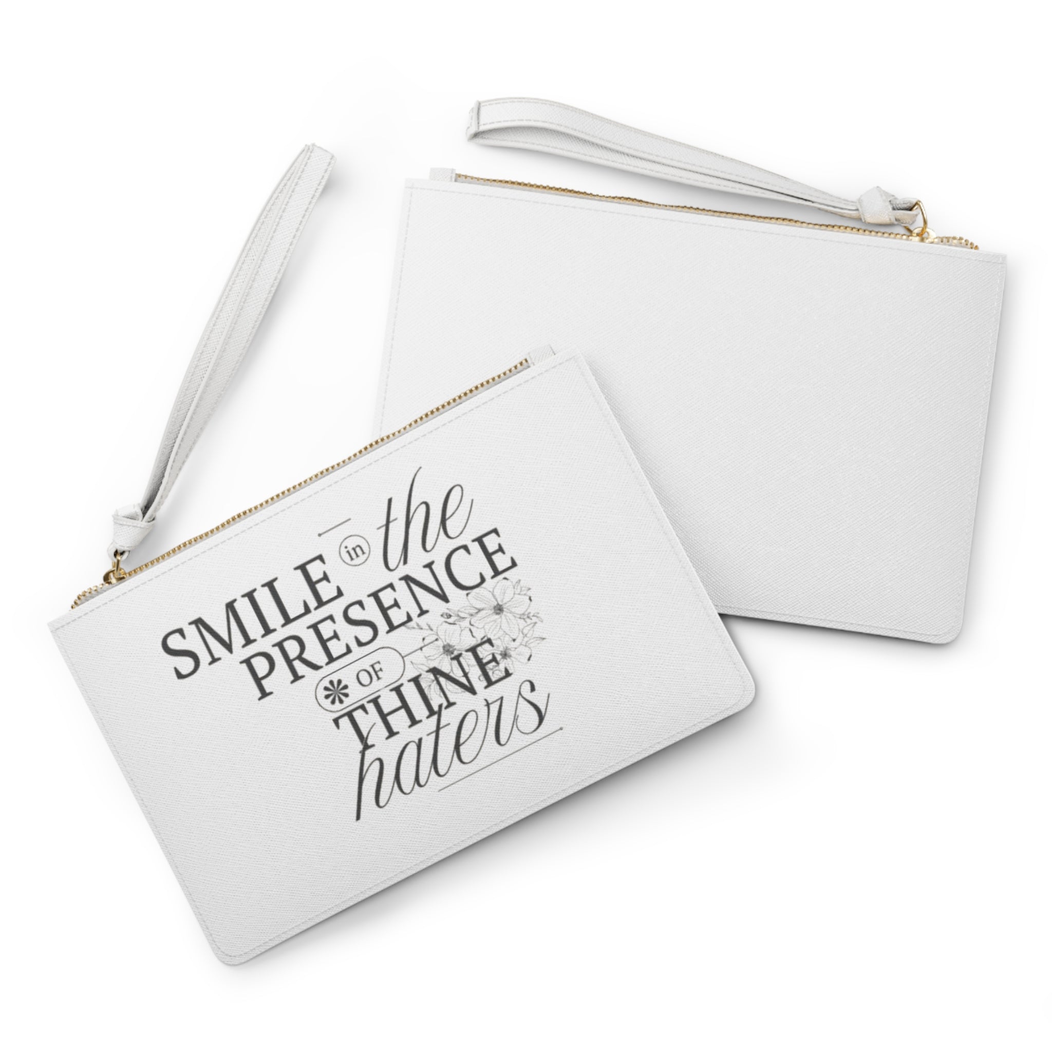 Smile In The Presence Of Thine Haters Clutch Bag