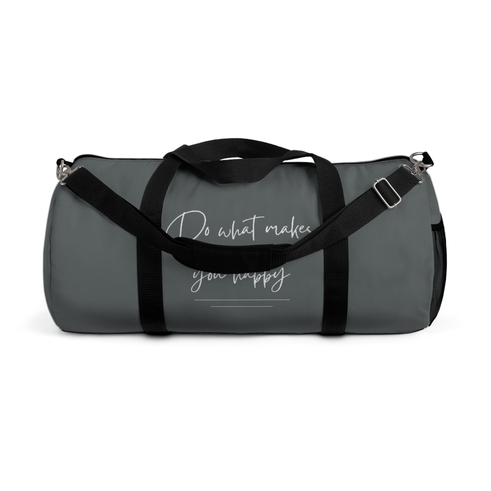 Do What Makes You Happy Duffel Bag