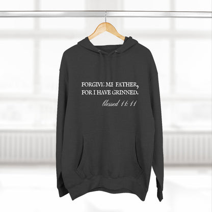 Forgive Me Father, For I Have Grinned Unisex Fleece Hoodie