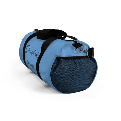 Do What Makes You Happy Duffel Bag