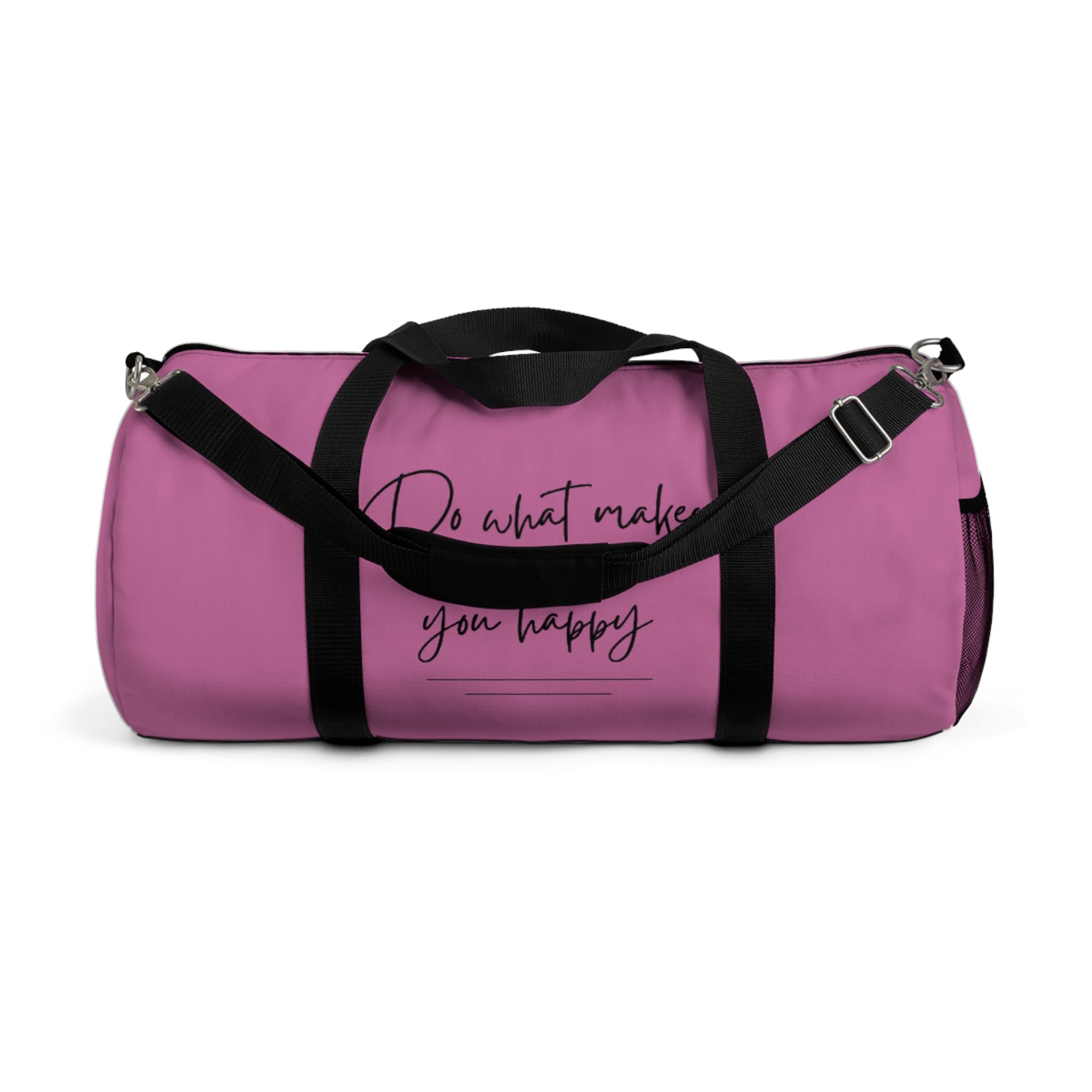 Do What Makes You Happy Duffel Bag