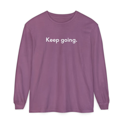 Keep Going Unisex Long Sleeve T-Shirt