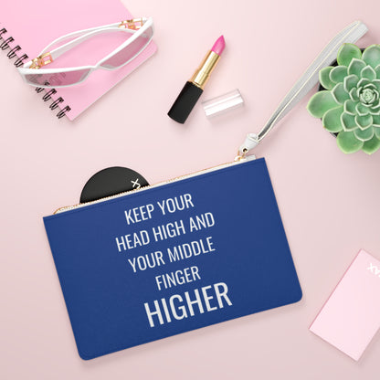 Keep Your Head High And Your Middle Finger Higher Clutch Bag