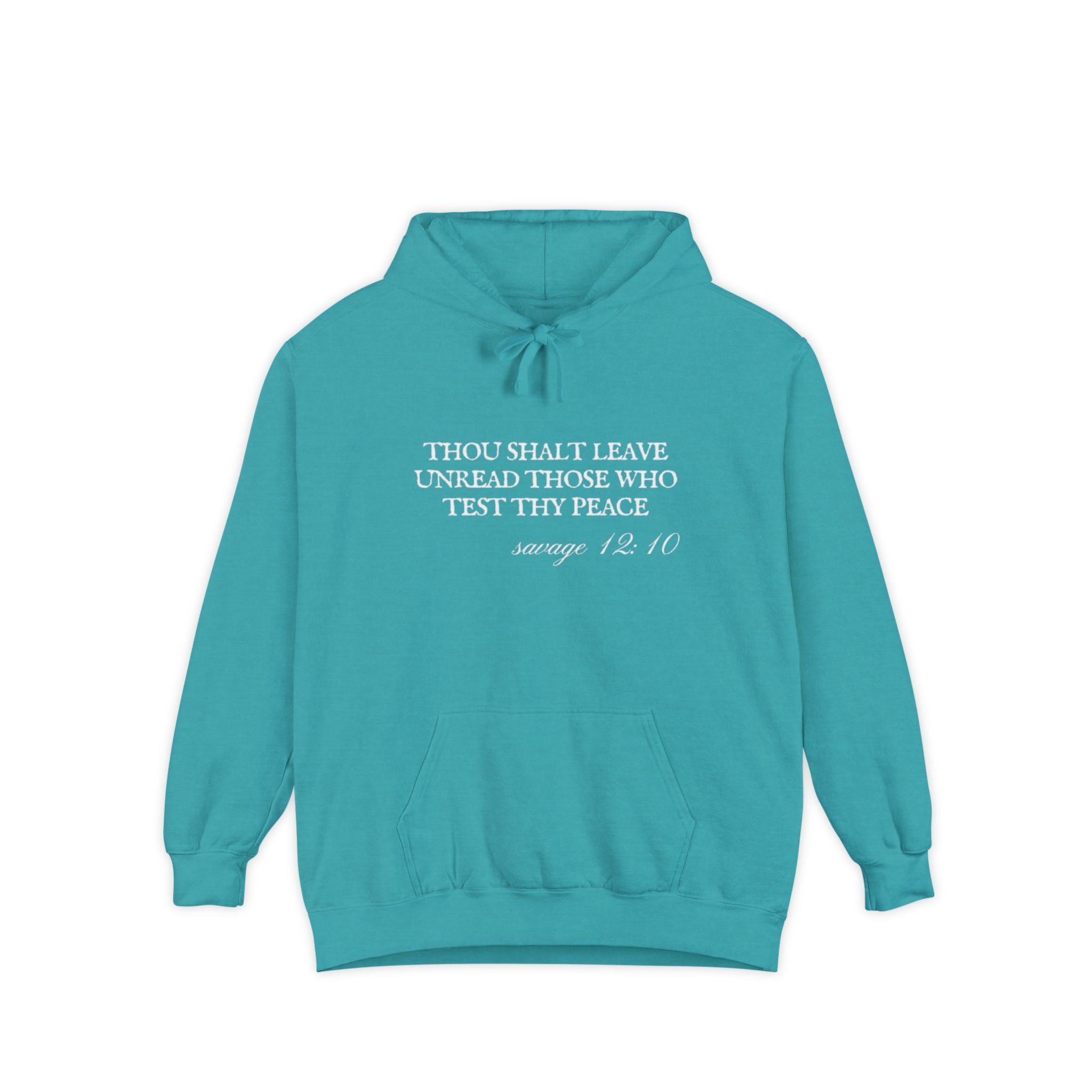 Thou Shalt Leave Unread Those Who Test Thy Peace Unisex Hoodie
