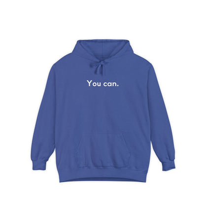 You Can Unisex Hoodie
