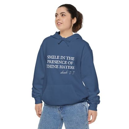 Smile In The Presence Of Thine Haters Unisex Hoodie