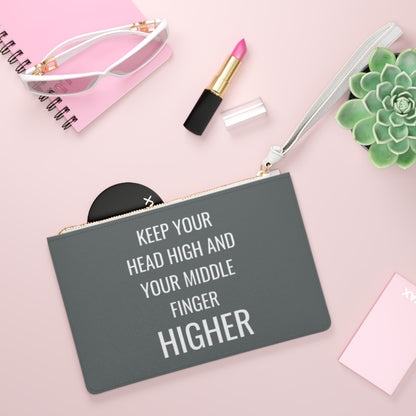 Keep Your Head High And Your Middle Finger Higher Clutch Bag