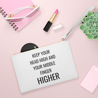 Keep Your Head High And Your Middle Finger Higher Clutch Bag