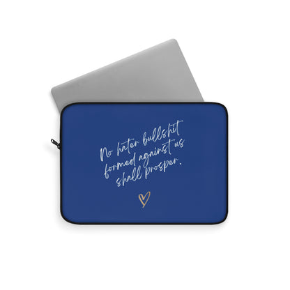 No Hater Bullshit Formed Against Us Shall Prosper Laptop Sleeve