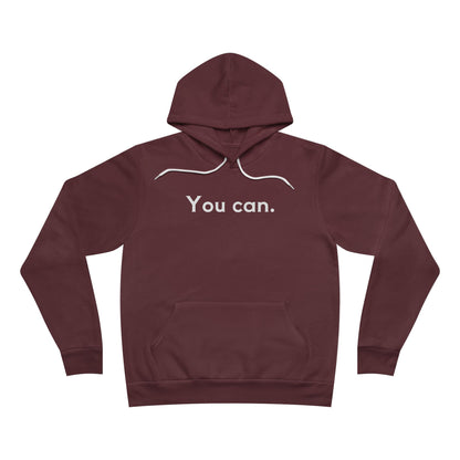 You Can Unisex Fleece Hoodie