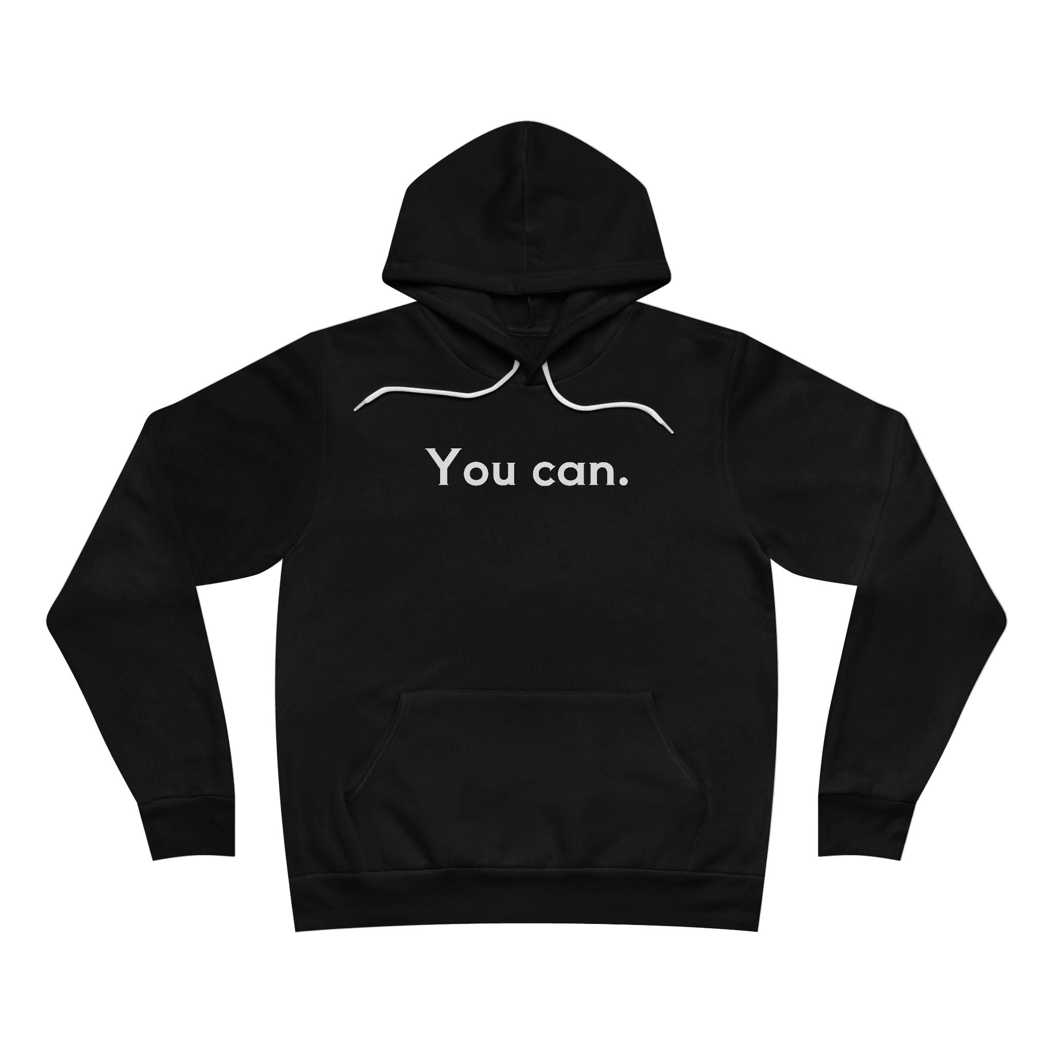 You Can Unisex Fleece Hoodie