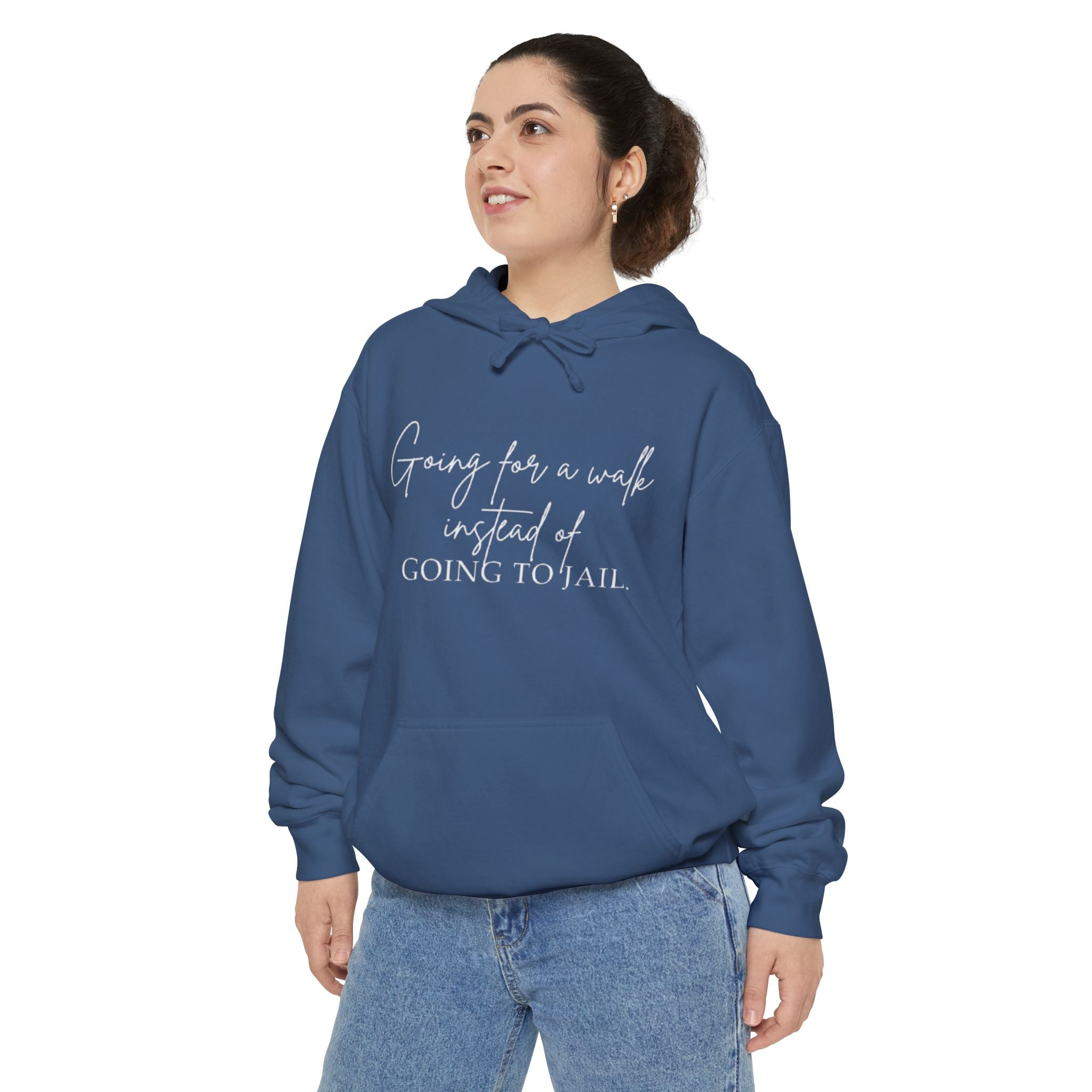 Going for a Walk Instead of Going to Jail Unisex Hoodie