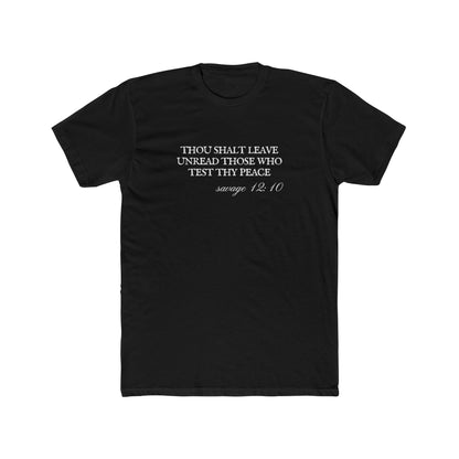 Thou Shalt Leave Unread Those Who Test Thy Peace Unisex Cotton Crew T-Shirt