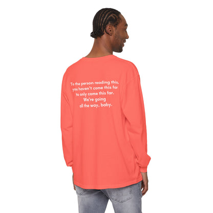You Are Not Allowed to Quit Unisex Long Sleeve T-Shirt