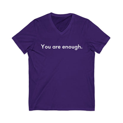 You Are Enough Unisex V-Neck T-Shirt