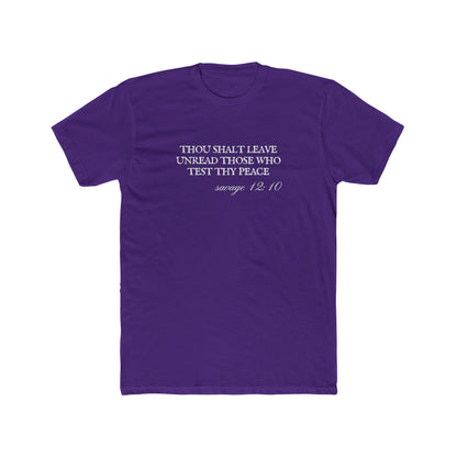 Thou Shalt Leave Unread Those Who Test Thy Peace Unisex Cotton Crew T-Shirt
