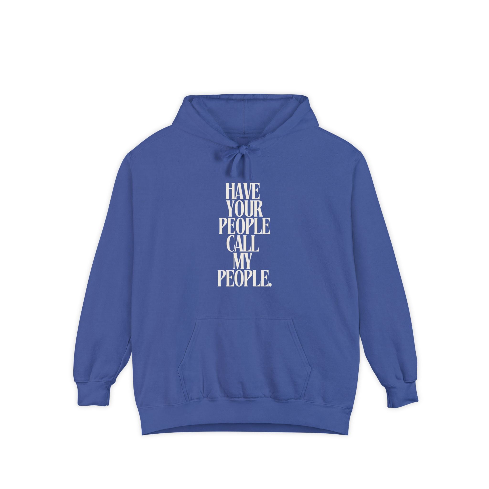 Have Your People Call My People Unisex Hoodie