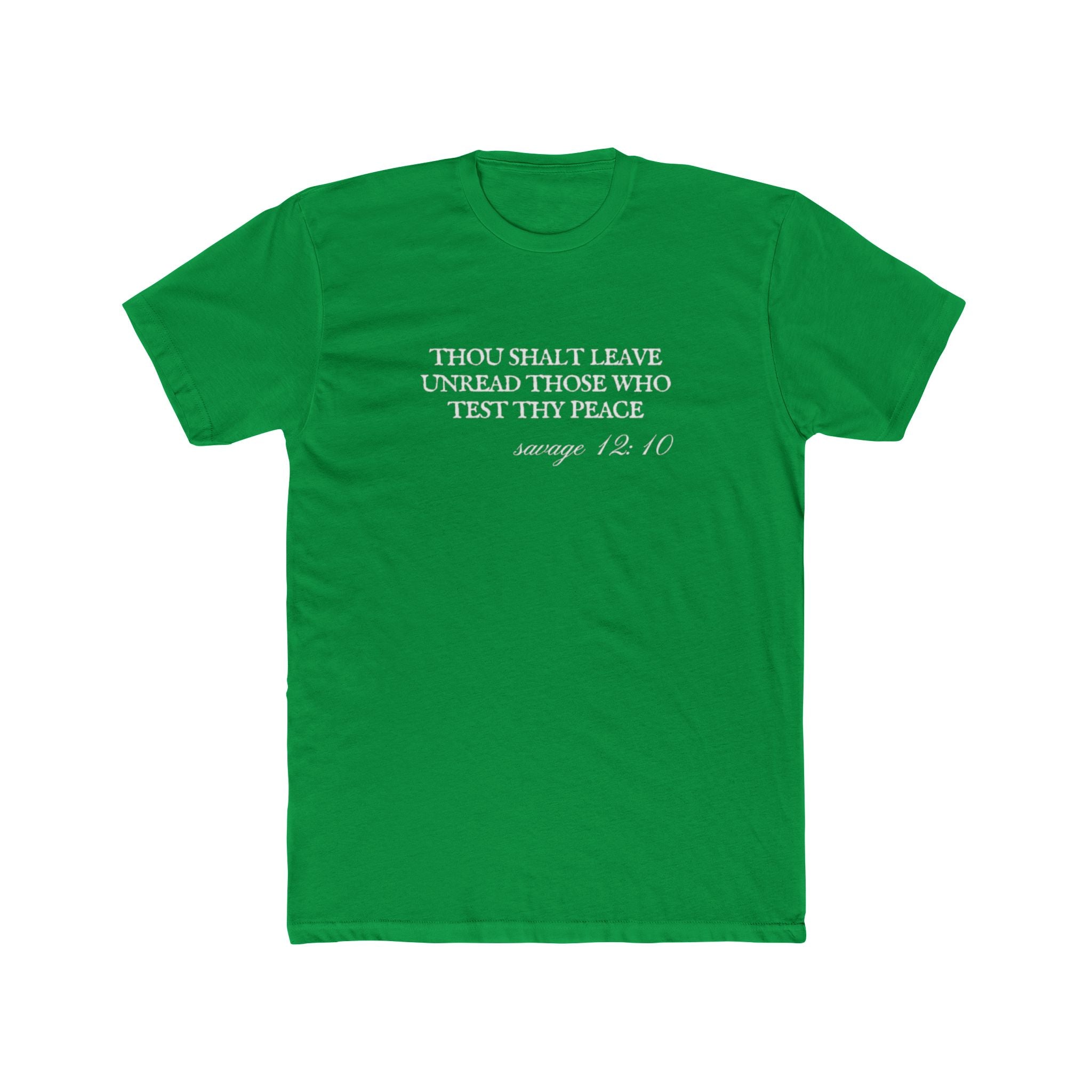 Thou Shalt Leave Unread Those Who Test Thy Peace Unisex Cotton Crew T-Shirt