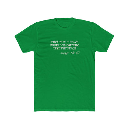 Thou Shalt Leave Unread Those Who Test Thy Peace Unisex Cotton Crew T-Shirt