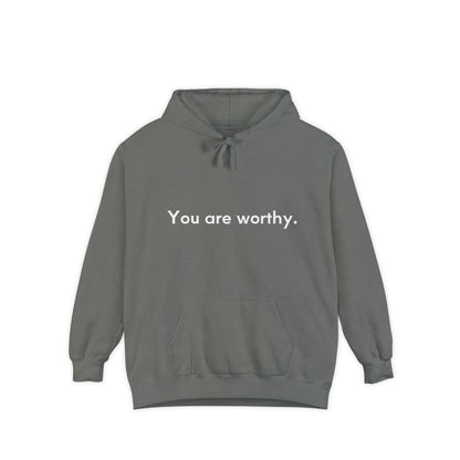 You Are Worthy Unisex Hoodie