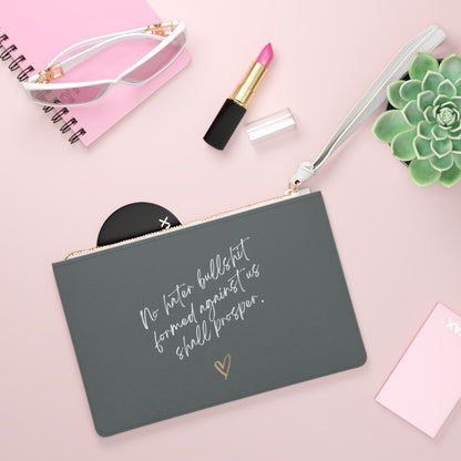 No Hater Bullshit Formed Against Us Shall Prosper Clutch Bag