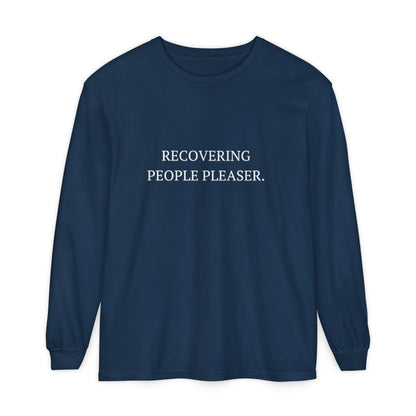 Recovering People Pleaser Unisex Long Sleeve T-Shirt