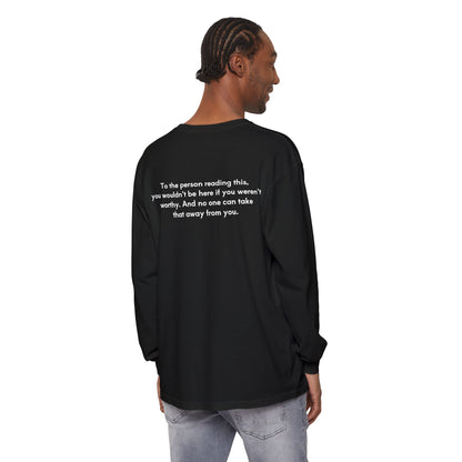 You Are Worthy Unisex Long Sleeve T-Shirt