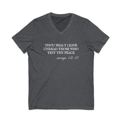 Thou Shalt Leave Unread Those Who Test Thy Peace Unisex V-Neck T-Shirt