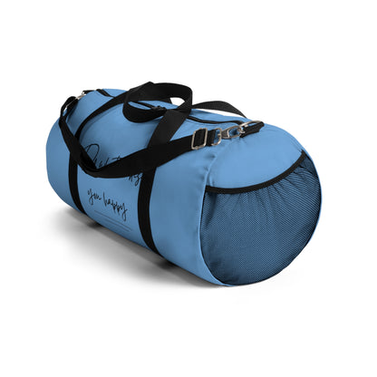 Do What Makes You Happy Duffel Bag