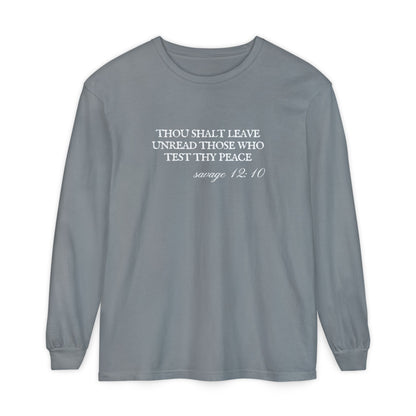 Thou Shalt Leave Unread Those Who Test Thy Peace Unisex Long Sleeve T-Shirt