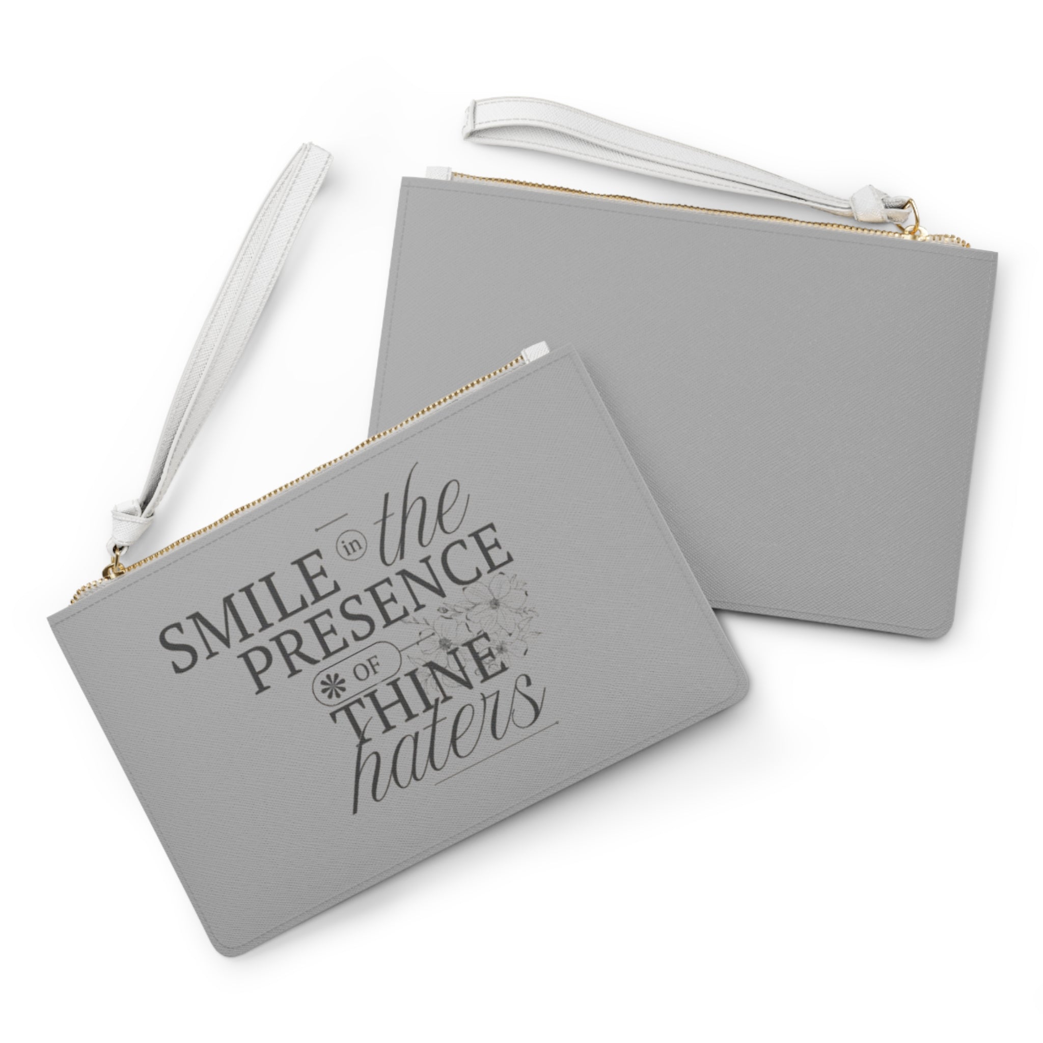 Smile In The Presence Of Thine Haters Clutch Bag