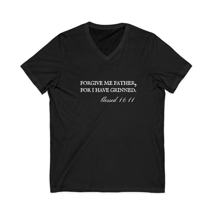 Forgive Me Father, For I Have Grinned Unisex V-Neck T-Shirt