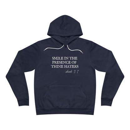 Smile In The Presence Of Thine Haters Unisex Fleece Pullover Hoodie