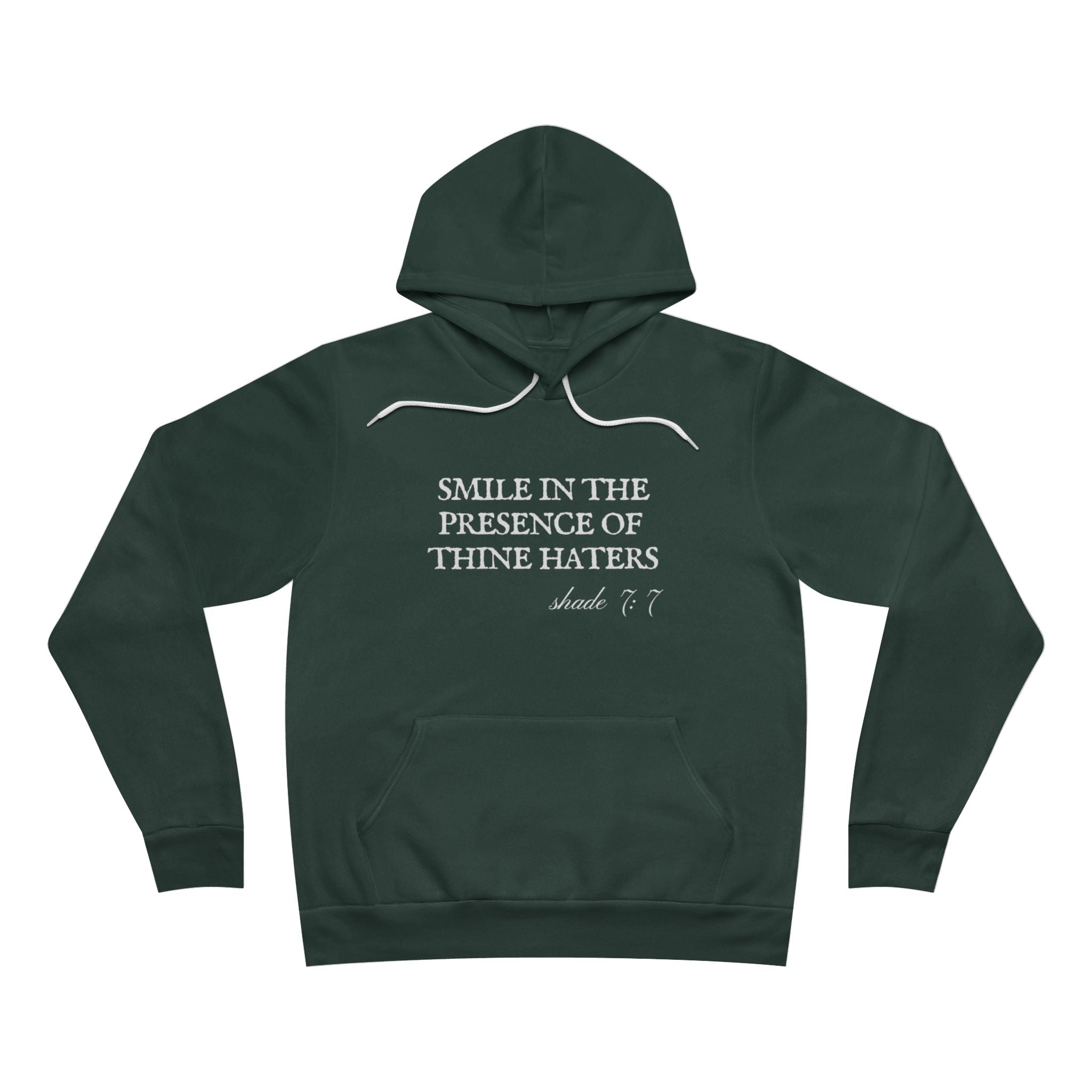 Smile In The Presence Of Thine Haters Unisex Fleece Pullover Hoodie