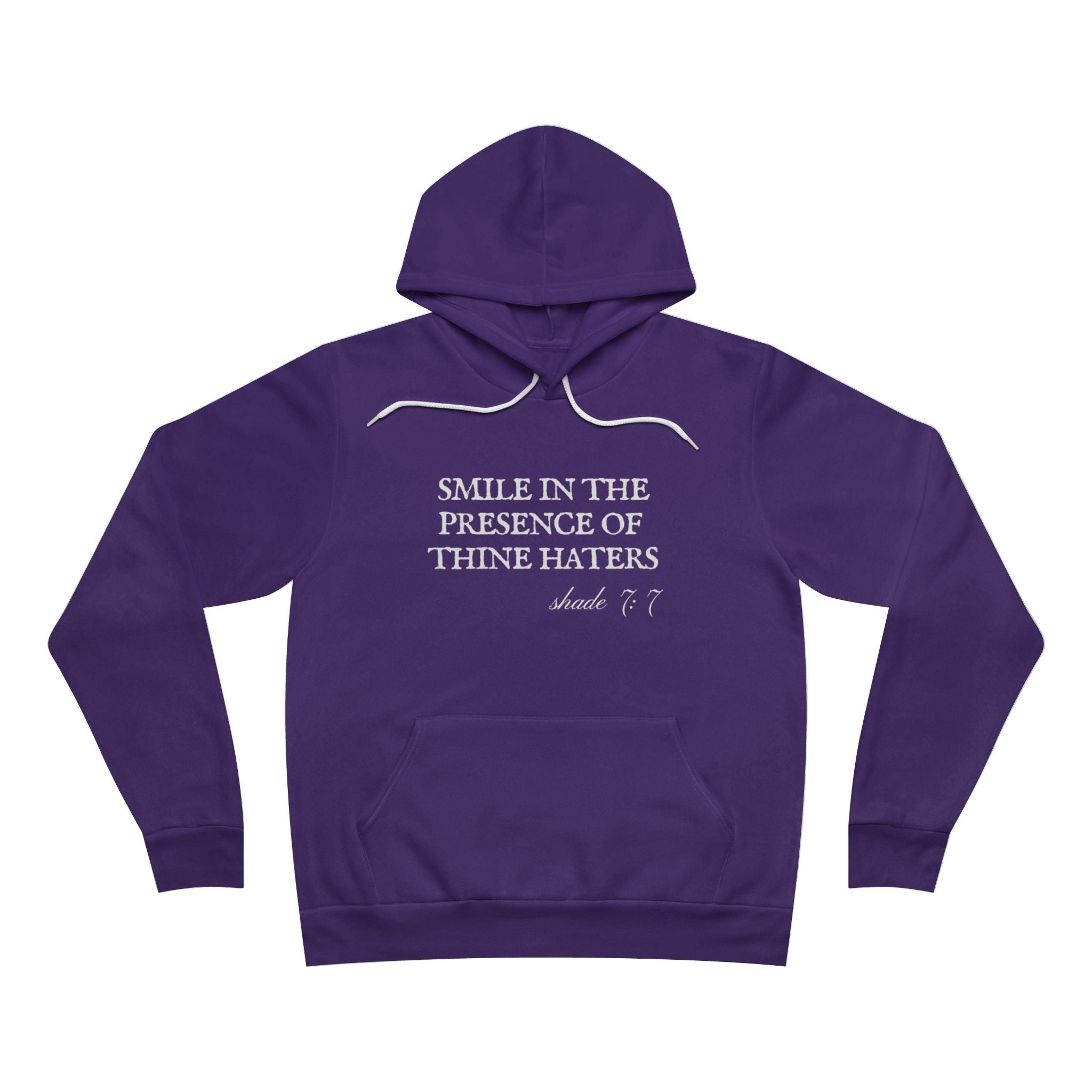 Smile In The Presence Of Thine Haters Unisex Fleece Pullover Hoodie