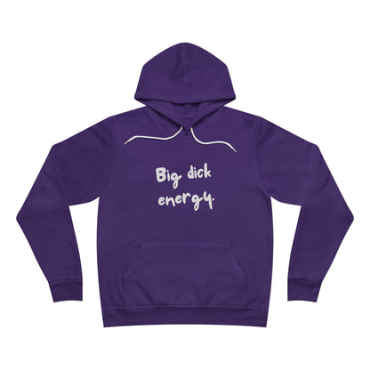 Big Dick Energy Unisex Fleece Hoodie