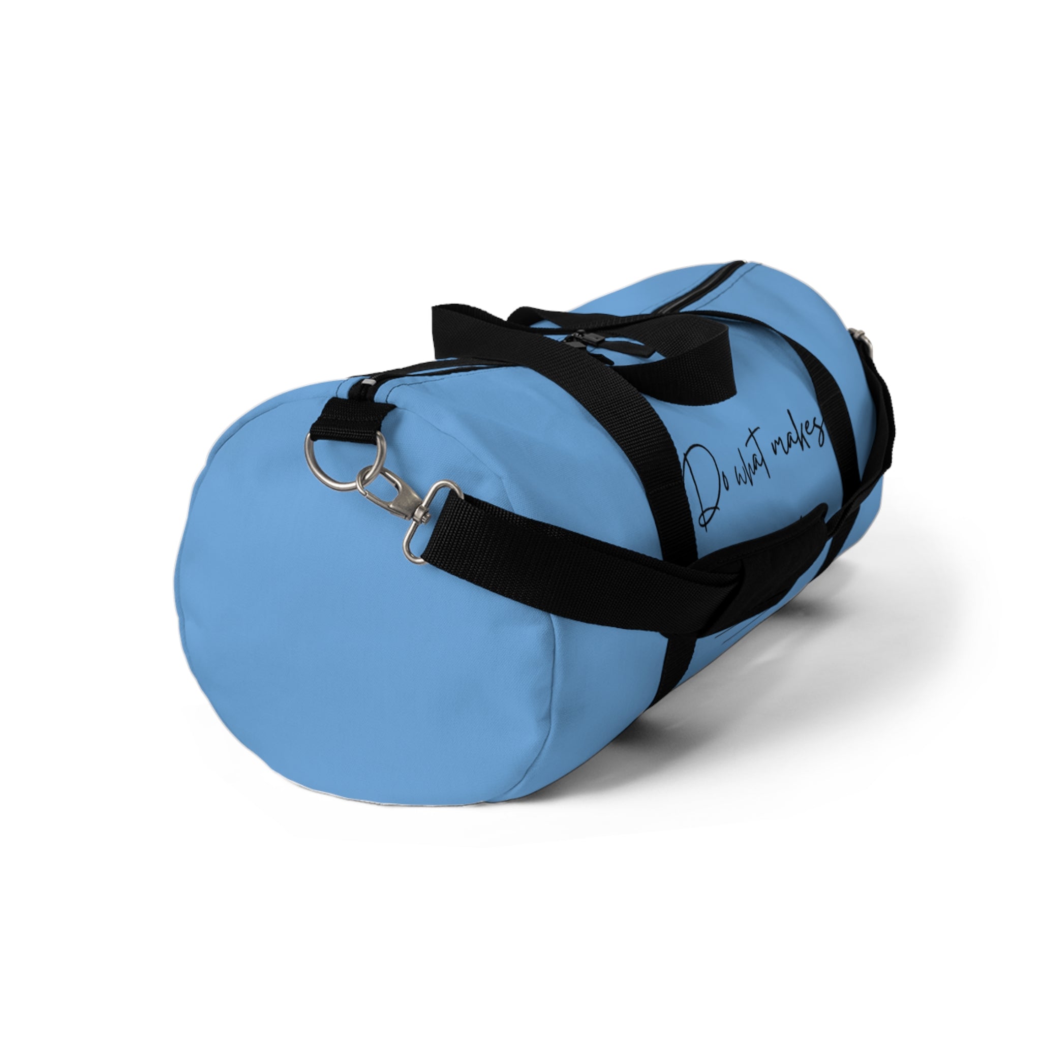 Do What Makes You Happy Duffel Bag