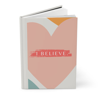 I Believe Hardcover Journal Matte A5
