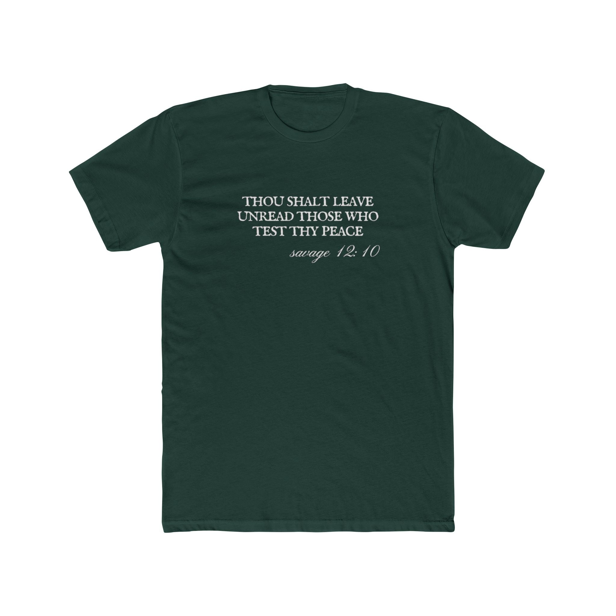 Thou Shalt Leave Unread Those Who Test Thy Peace Unisex Cotton Crew T-Shirt