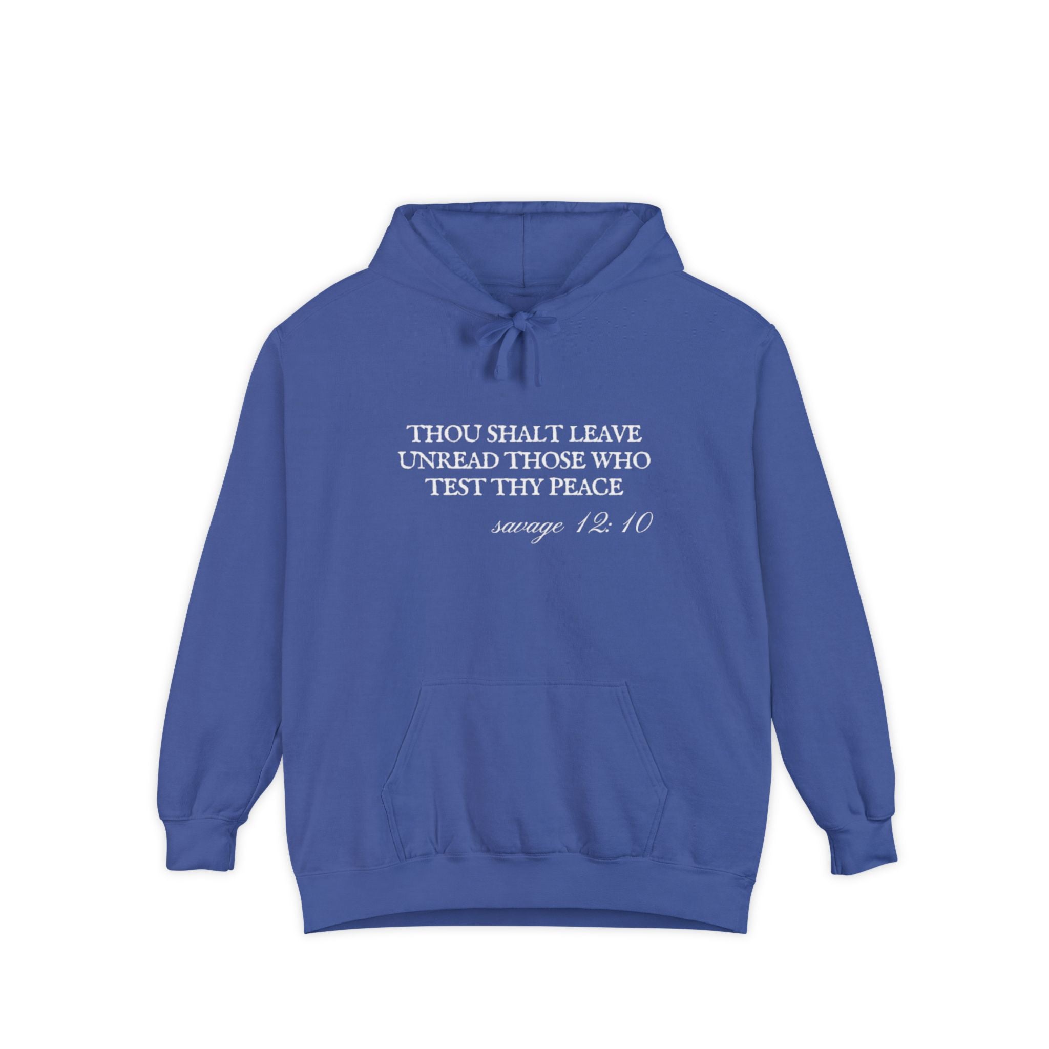 Thou Shalt Leave Unread Those Who Test Thy Peace Unisex Hoodie
