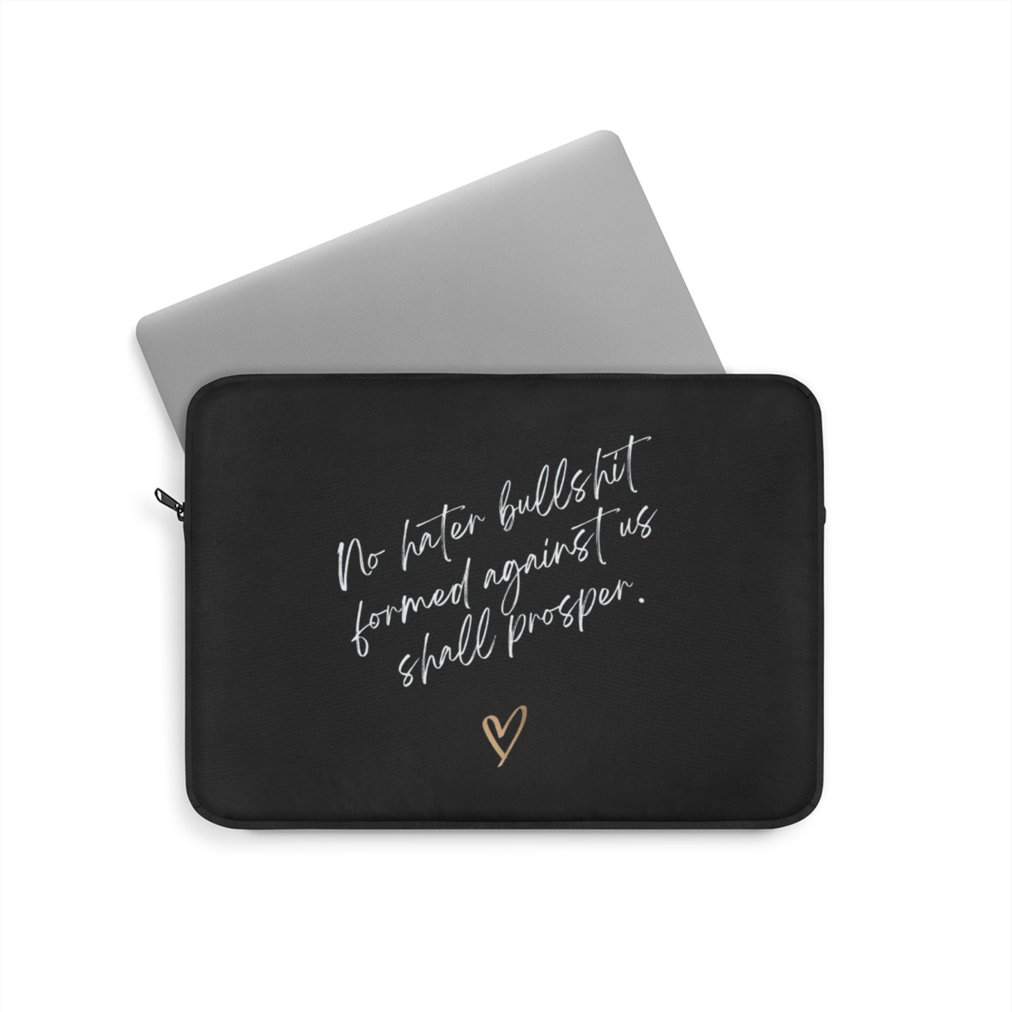 No Hater Bullshit Formed Against Us Shall Prosper Laptop Sleeve